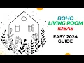 Bohemian Style Living Room Ideas for 2024 Easy Step-by-Step Guide