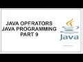 Java Operators Assignment operator Comparison Operator Java Programming Java tutorial Part 9