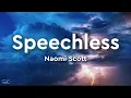 Download Lagu Naomi Scott - Speechless (Lyrics)