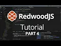 RedwoodJS Tutorial Part 4