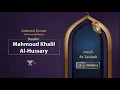 Download Lagu surah At-Taubah { slow recitation} {{9}} Reader Mahmoud Khalil Al-Hussary