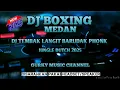 Download Lagu DJ TEMBAK LANGIT BARUDAK PHONK DJ BOXING MEDAN FULL BASS JUNGLE DUTCH REMIX TERBARU 2025