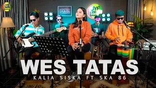 Download WES TATAS | KALIA SISKA ft SKA86 | KENTRUNG VERSION MP3