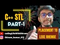 Learn C STL for Placement part-1 Placement to leke rahenge