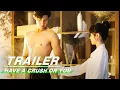 Lagu Trailer:True love is Born in a Contracted Couple | Have A Crush On You | 偏偏动了心 | iQIYI