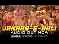 Janaab-e-Aali | Full Song Audio | WAR 2 | Pritam, Sachet Tandon, Saaj Bhatt, Amitabh Bhattacharya