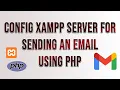 HOW TO CONFIGURE XAMPP TO SEND MAIL FROM LOCALHOST IN PHP