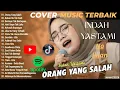 Download Lagu INDAH YASTAMI Cover Musik Terbaik || Orang Yang Salah || Bukan Ku Tak Sudi || Sembilu