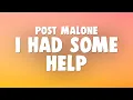 Download Lagu Post Malone, Morgan Wallen - I Had Some Help