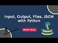 Introduction to Input Output Files and JSON in Python