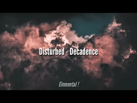 Download MP3 Disturbed - Decadence (Sub. Español/Inglés)