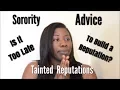 NPHC Sorority Advice When Can I Build My Reputation Tainted Reputations KelsTells