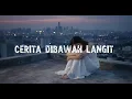 Lagu 【Shafira Veliza】- CERITA DIBAWAH LANGIT [lirik video]