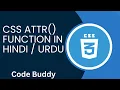 CSS Attr Function Tutorial in Hindi Urdu