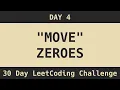 Move Zeroes - LeetCode Day 4 Challenge