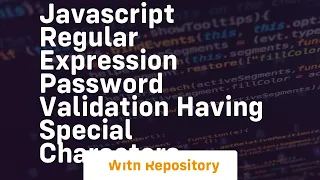 javascript regular expression password validation having special characters