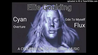ellie goulding cyan overture ode to myself flux a celebration of beautiful music
