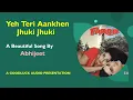 Download Lagu Yeh Teri Aankhen Jhuki Jhuki - Fareb | Abhijeet | Bollywood 90's Songs | HD Audio