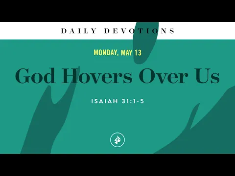 Download MP3 God Hovers Over Us – Daily Devotional