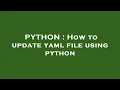 PYTHON How to update yaml file using python