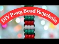 DIY Christmas Pony Bead Keychain Easy Holiday Craft Tutorial