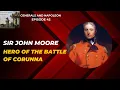 Sir John Moore hero of the Battle of Corunna