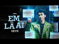 Download Lagu KEYO - EM LÀ AI | Official Music Video | Là là là ai mà cứ cho anh...