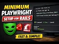 The Minimum Playwright Setup I Use for Rails E2E Testing