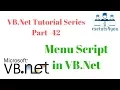 VB Net Tutorial Series Part - 42 MenuScript