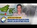 Download Lagu Prakiraan Cuaca dan Pantauan Arus Lalu Lintas NTMC Polri (23/08/2025) - [Metro Pagi Primetime]