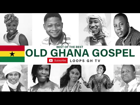 Download MP3 Old Ghana Gospel Songs Mix Best gospel songs