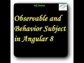 Observable and Behavior Subject in Angular 8