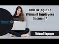 How To Login Walmart Employees Account Online Portal Walmart Employee Login 2022