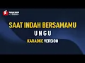 Lagu Ungu - Saat Indah Bersamamu (Karaoke)