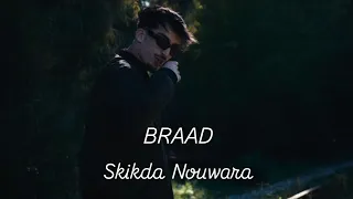 Braad Skikda Nouwara سكيكدة نوارة Clip Officiel 