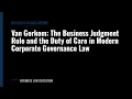 Van Gorkom The Business Judgment Rule and the Duty of Care in Modern Corporate Governance Law