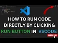 How to Run Code directly by clicking RUN BUTTON in VS CODE C program Run button