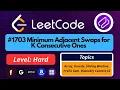 LeetCode 1703 Minimum Adjacent Swaps for K Consecutive Ones Optimised Approach