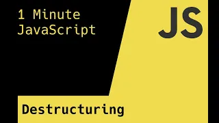 Array Destructuring - 1 Minute JavaScript