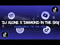 Lagu DJ ALONE X DIAMOND IN THE SKY | VIRAL TIK TOK TERBARU 2023 !!!