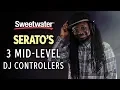 Lagu Serato's OP Shows 3 Mid-level DJ Controllers