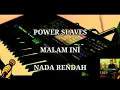 Download Lagu KARAOKE POWER SLAVES - MALAM INI | NADA RENDAH