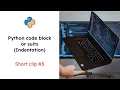 How to Indent in Python - code block and suits