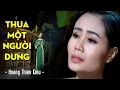 Download Lagu Thua Một Người Dưng - Hoàng Thiên Kiều | Nhạc Bolero Mới Nhất 2022 (MV HD)
