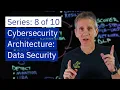 Cybersecurity Architecture Data Security