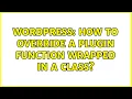 Wordpress How to override a plugin function wrapped in a class