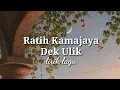 Download Lagu Ratih Kamajaya - Dek Ulik (lirik lagu)