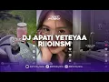 Download Lagu DJ APATI YETEYAA 𝐑𝐈𝐈𝐎𝐈𝐍𝐒𝐌 [𝐗𝐆] | APT X THAILAND VIRAL TIK TOK TERBARU 2024