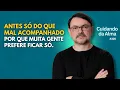 Download Lagu Você pode estar se isolando sem perceber