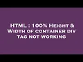 HTML 100 Height Width of container div tag not working